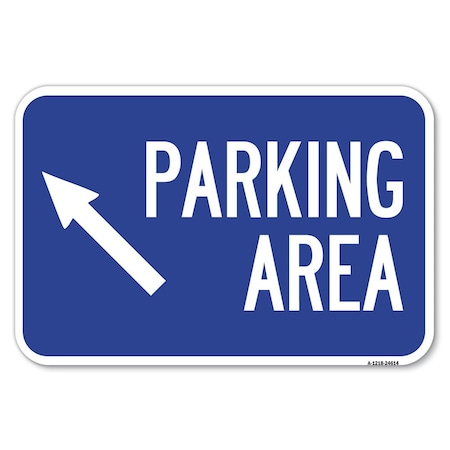 Parking Area Up Left Arrow Symbol Heavy-Gauge Aluminum Sign